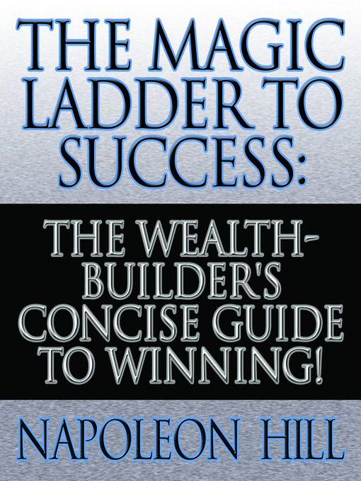 Title details for The Magic Ladder to Success by Napoleon Hill - Wait list